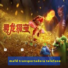 mafd transportadora telefone